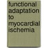 Functional adaptation to myocardial ischemia