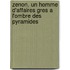 Zenon, un homme d'affaires gres a l'ombre des pyramides