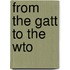 From the GATT to the WTO