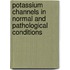 Potassium channels in normal and pathological conditions