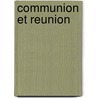 Communion et reunion door G.R. Evans