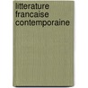 Litterature francaise contemporaine door Baert
