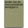 Studie van de marcusredactie twintigste e. door Oyen