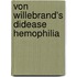 Von willebrand's didease hemophilia