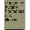 Dopamine ituitary hormones crit. illness door Berghe
