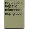 Regulation hepatic microsomal udp-glucu door Ignace Bossuyt