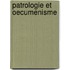 Patrologie et oecumenisme