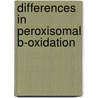 Differences in peroxisomal b-oxidation by Casteels