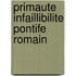 Primaute infaillibilite pontife romain