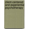 Client-centered and experiential psychotherapy door G. Li'taer