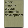 Ethnic minority groups economic development door Onbekend