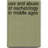 Use and abuse of eschatology in middle ages