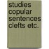 Studies copular sentences clefts etc.