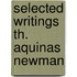 Selected writings th. aquinas newman