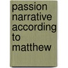Passion narrative according to matthew door Senior
