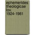 Ephemerides theologicae lov. 1924-1981