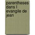 Parentheses dans l evangile de jean