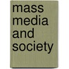 Mass media and society door Fauconnier