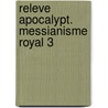 Releve apocalypt. messianisme royal 3 door Coppens