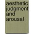 Aesthetic judgment and arousal