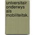 Universitair onderwys als mobiliteitsk.