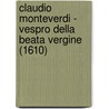 CLAUDIO MONTEVERDI - Vespro della Beata Vergine (1610) by S. Kuijken