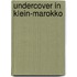 Undercover in Klein-Marokko