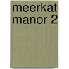 Meerkat Manor 2 door Onbekend