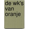 De WK's van Oranje door Onbekend