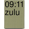 09:11 Zulu door Onbekend