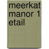 Meerkat Manor 1 etail door Onbekend