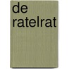 De Ratelrat by Willem Jan van de Wetering