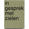 In gesprek met zielen door B. Palmer