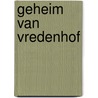 Geheim van vredenhof door Peter Linde
