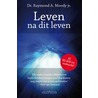 Leven na dit leven door Raymond A. Moody