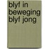 Blyf in beweging blyf jong