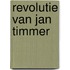 Revolutie van jan timmer