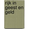 Rijk in geest en geld by James Harrison