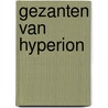 Gezanten van hyperion by Kampen