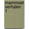Mammoet verhalen 1 door Boudewijn Büch
