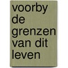 Voorby de grenzen van dit leven by Defares