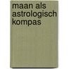 Maan als astrologisch kompas by Amann