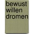 Bewust willen dromen