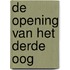 De opening van het Derde Oog