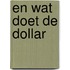 En wat doet de dollar