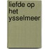 Liefde op het ysselmeer