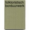 Folkloristisch borduurwerk by Gombert