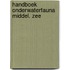 Handboek onderwaterfauna middel. zee