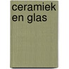 Ceramiek en glas door Andre