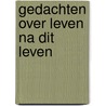 Gedachten over leven na dit leven door Moody